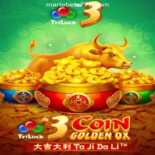 Exploring 3CoinGoldenOX: A Premier Slot Experience on Martebet777